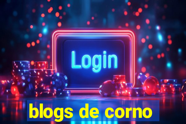 blogs de corno